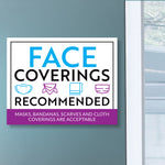 Face Coverings Recommended Sign